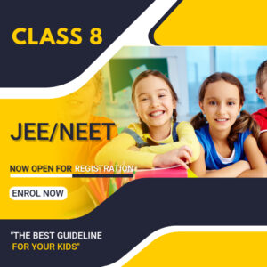 Class  8  JEE/NEET Prepartion