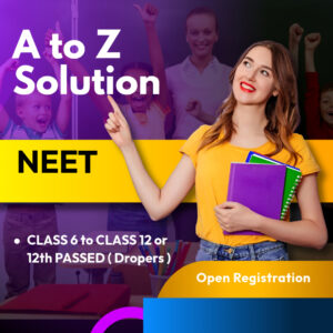 A to Z Solution NEET ( Class 6 to Class 12 or 12th Passed )